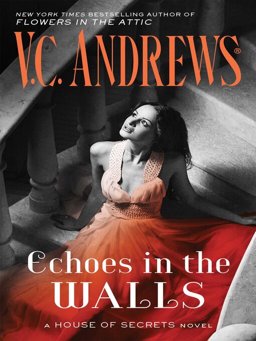 Title details for Echoes in the Walls by V.C. Andrews - Available